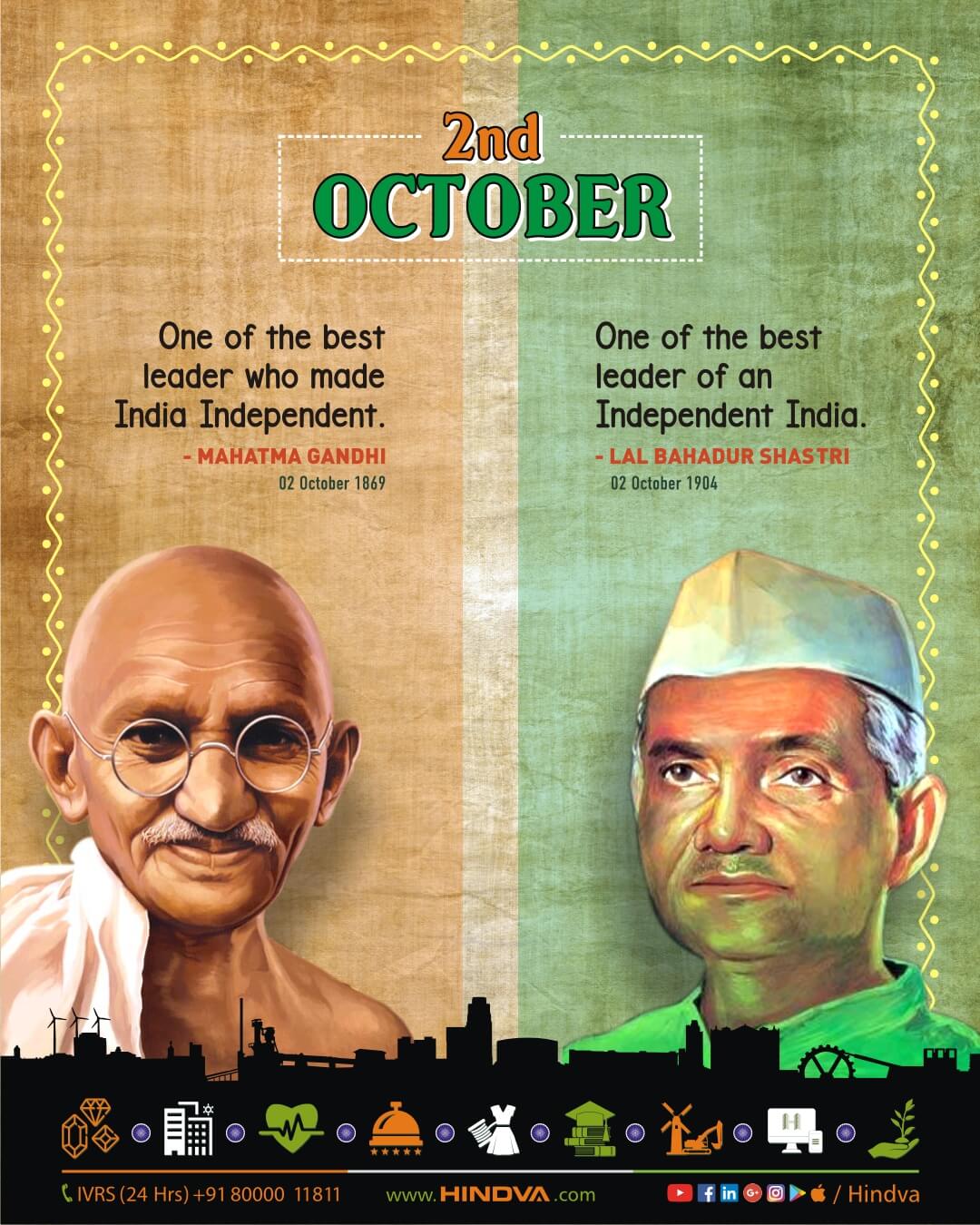 Happy Birthday – Mahatma Gandhi & Lal Bahadur Shastri